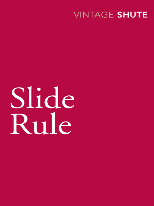 Title details for Slide Rule by Nevil Shute - Available